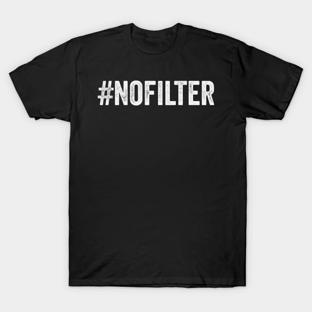Hashtag No Filter Social Media Photo Trending #nofilter T-Shirt by Panda Pope